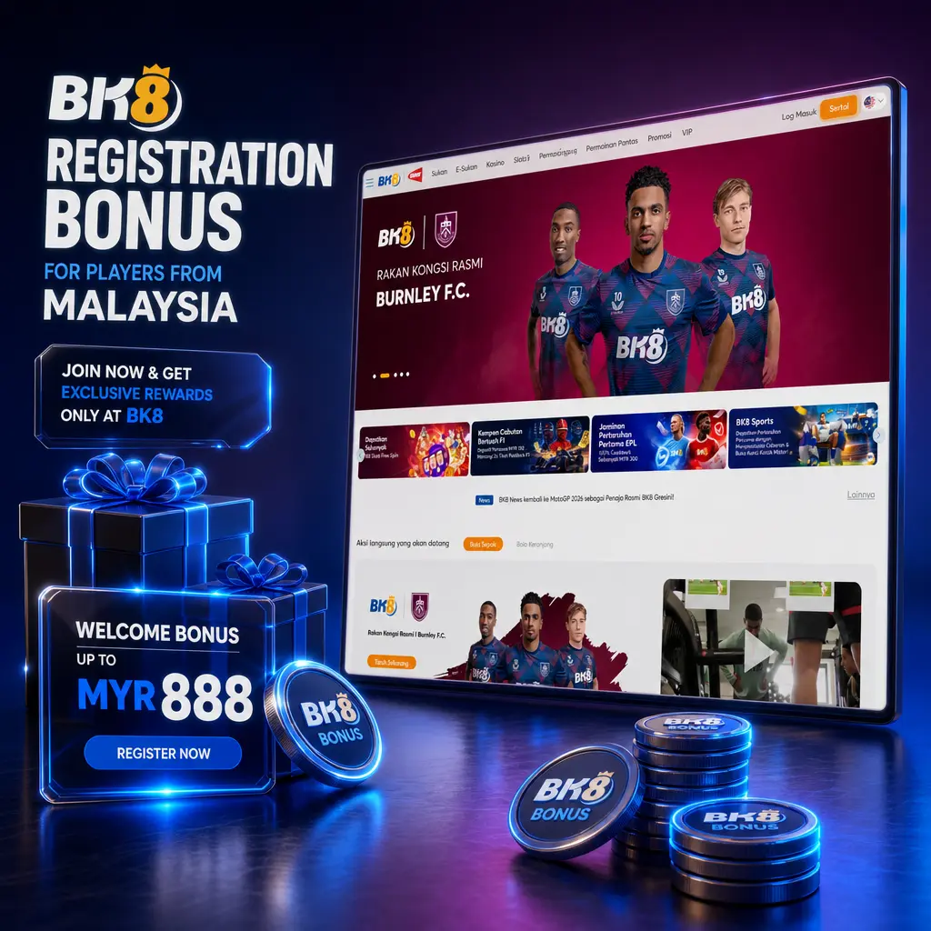 BK8 Malaysia registration bonus: 288% casino welcome offer up to MYR 2,880 or 150% sports bonus up to MYR 300 for new players.